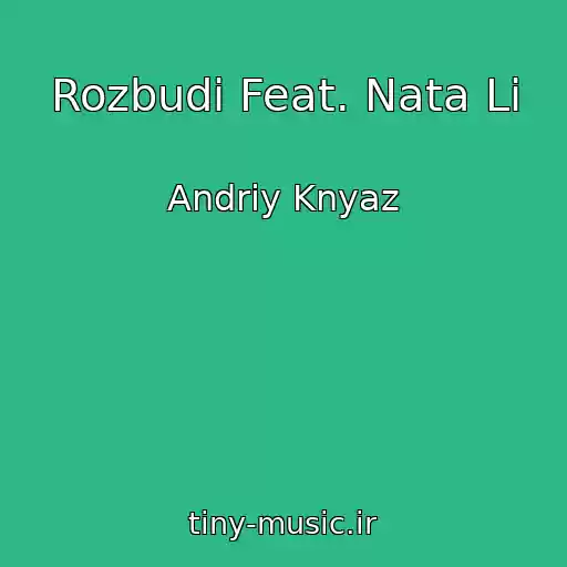کاور آهنگ Rozbudi Feat. Nata Lі از Andrіy Knyaz