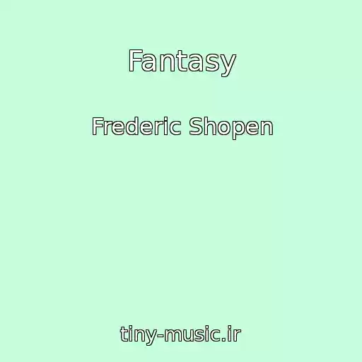 کاور آهنگ Fantasy از Frederic Shopen