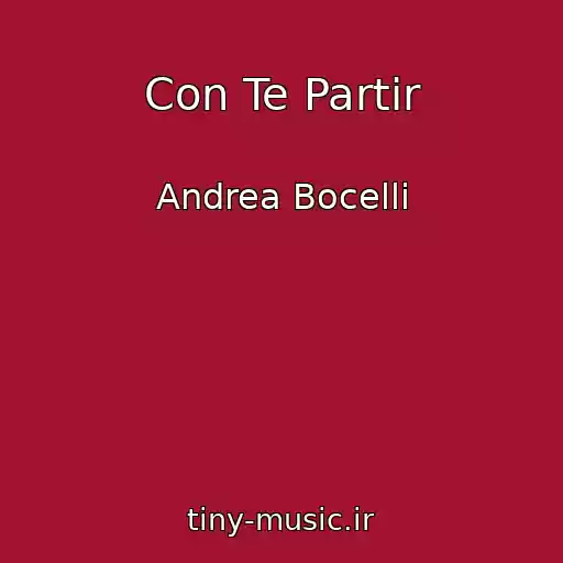 کاور آهنگ Con Te Partir از Andrea Bocelli