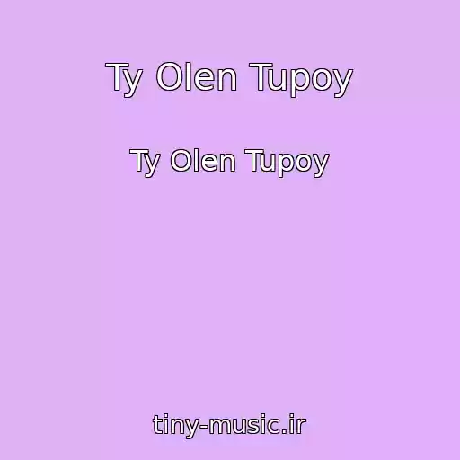 کاور آهنگ Ty Olen Tupoy از Ty Olen Tupoy