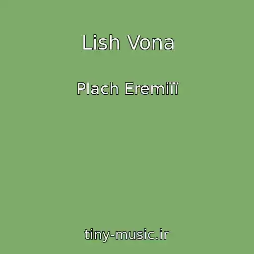 کاور آهنگ Lish Vona از Plach Eremіїї