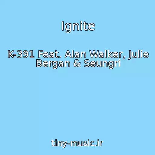 کاور آهنگ Ignite از K-391 Feat. Alan Walker, Julie Bergan & Seungri
