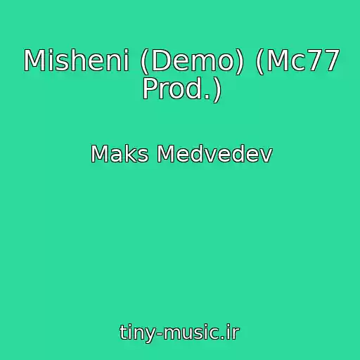 کاور آهنگ Misheni (Demo) (Mc77 Prod.) از Maks Medvedev