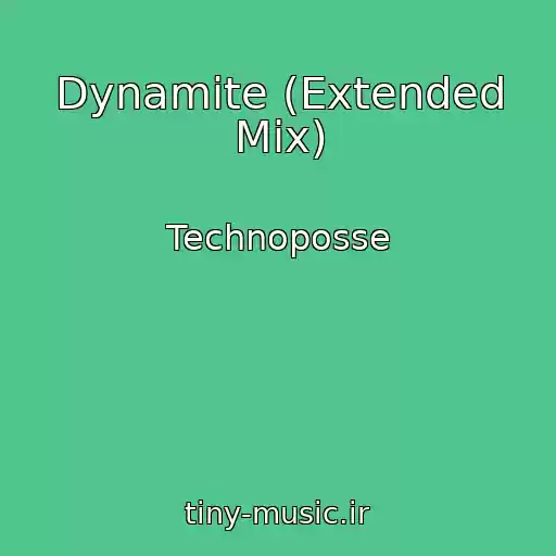 کاور آهنگ Dynamite (Extended Mix) از Technoposse