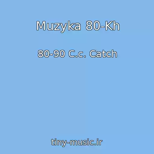 کاور آهنگ Muzyka 80-Kh از 80-90 C.c. Catch