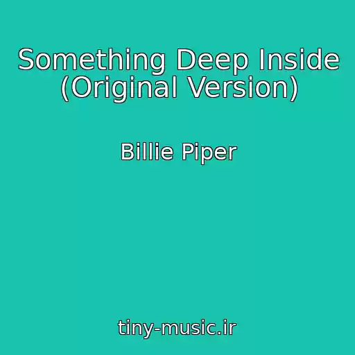 کاور آهنگ Something Deep Inside (Original Version) از Billie Piper