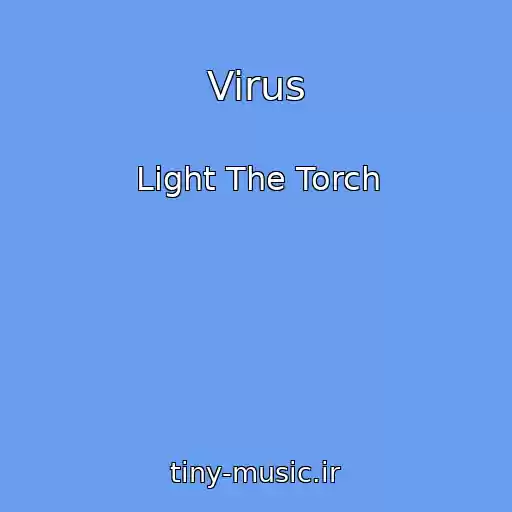 کاور آهنگ Virus از Light The Torch
