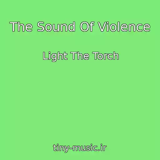 کاور آهنگ The Sound Of Violence از Light The Torch