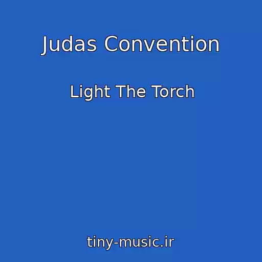کاور آهنگ Judas Convention از Light The Torch