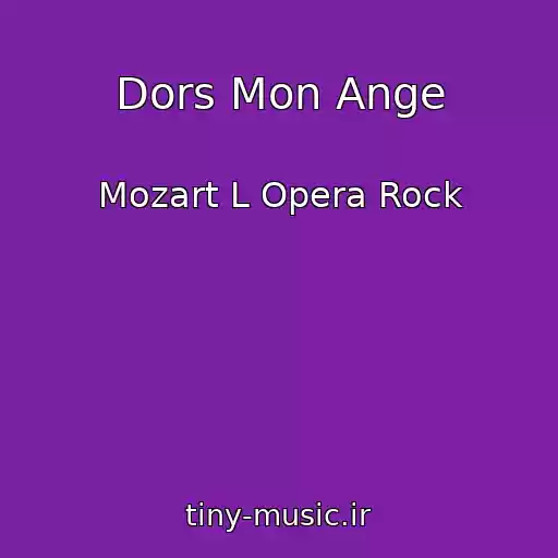 کاور آهنگ Dors Mon Ange از Mozart L Opera Rock