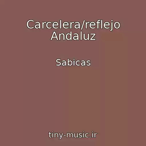 کاور آهنگ Carcelera/reflejo Andaluz از Sabicas