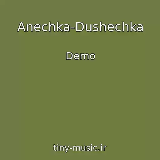کاور آهنگ Anechka-Dushechka از Demo