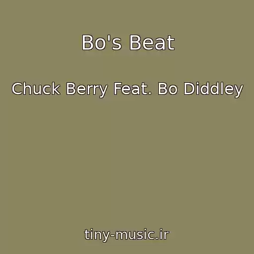 کاور آهنگ Bo's Beat از Chuck Berry Feat. Bo Diddley
