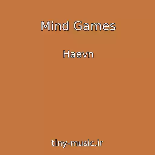 کاور آهنگ Mind Games از Haevn