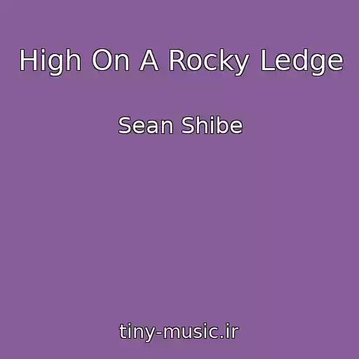 کاور آهنگ High On A Rocky Ledge از Sean Shibe