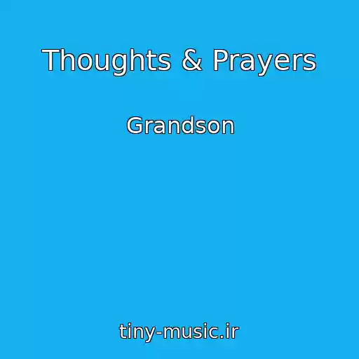 کاور آهنگ Thoughts & Prayers از Grandson