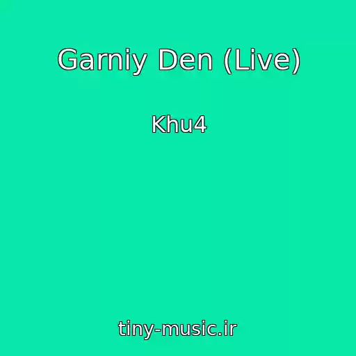 کاور آهنگ Garniy Den (Live) از Khu4
