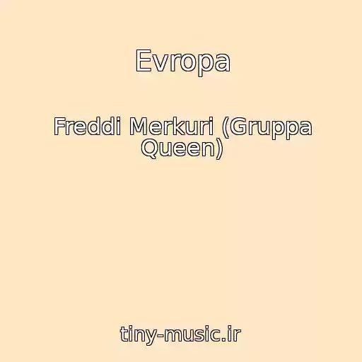 کاور آهنگ Evropa از Freddi Merkuri (Gruppa Queen)