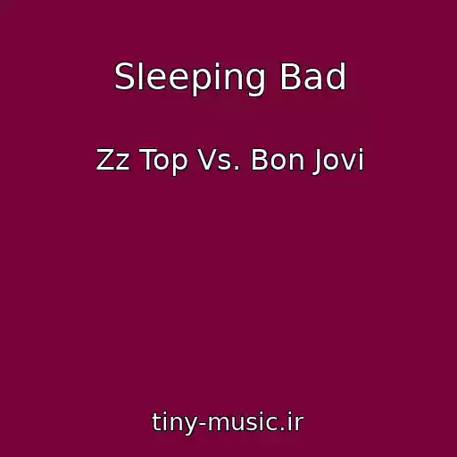 کاور آهنگ Sleeping Bad از Zz Top Vs. Bon Jovi