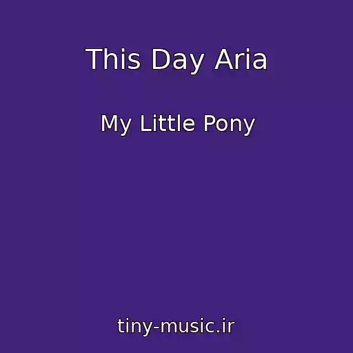 کاور آهنگ This Day Aria از My Little Pony