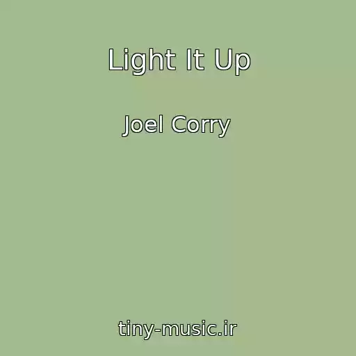 کاور آهنگ Light It Up از Joel Corry