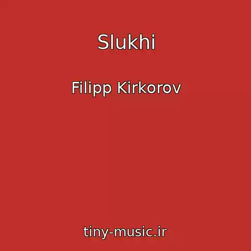 کاور آهنگ Slukhi از Filipp Kirkorov