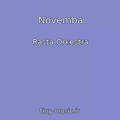 کاور آهنگ Novemba از Rasta Orkestra
