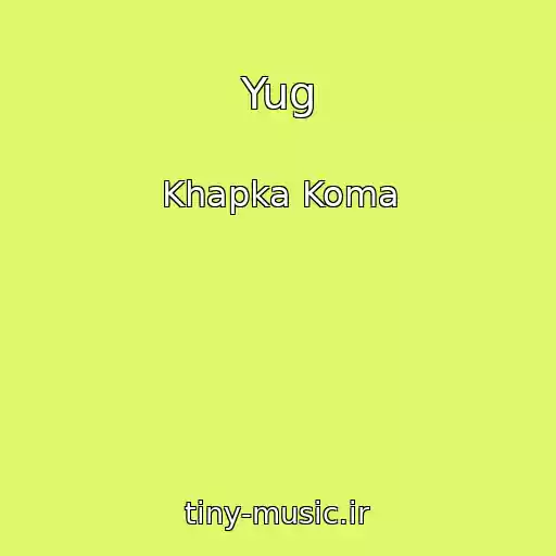 کاور آهنگ Yug از Khapka Koma