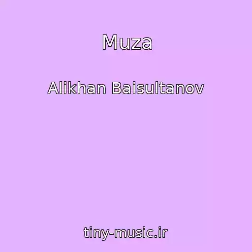 کاور آهنگ Muza از Alikhan Baisultanov