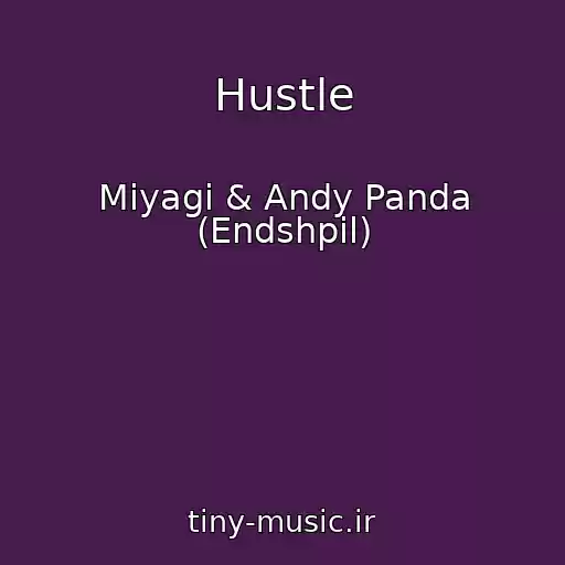 کاور آهنگ Hustle از Miyagi & Andy Panda (Endshpil)