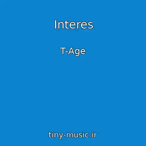 کاور آهنگ Interes از T-Age