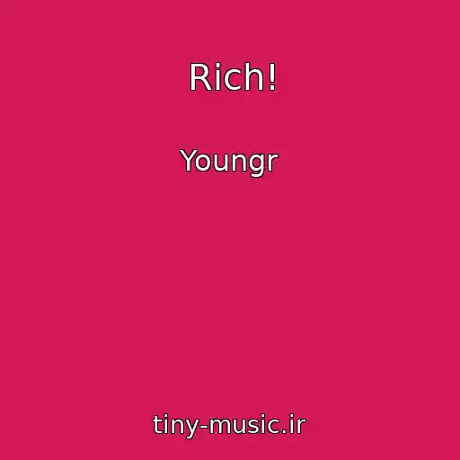 کاور آهنگ Rich! از Youngr