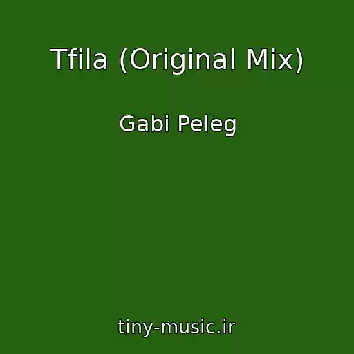 کاور آهنگ Tfila (Original Mix) از Gabi Peleg