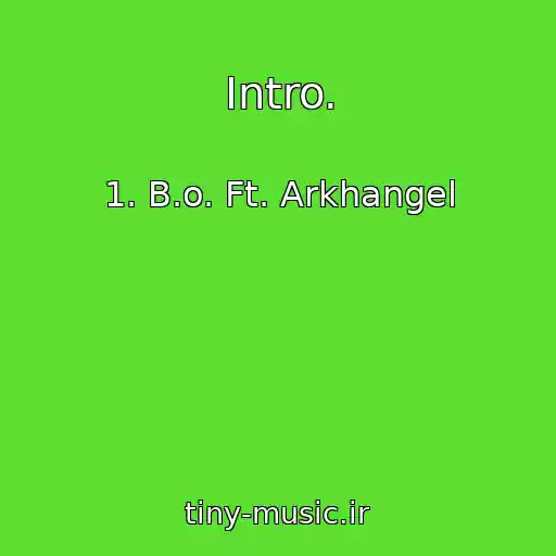 کاور آهنگ Intro. از 1. B.o. Ft. Arkhangel
