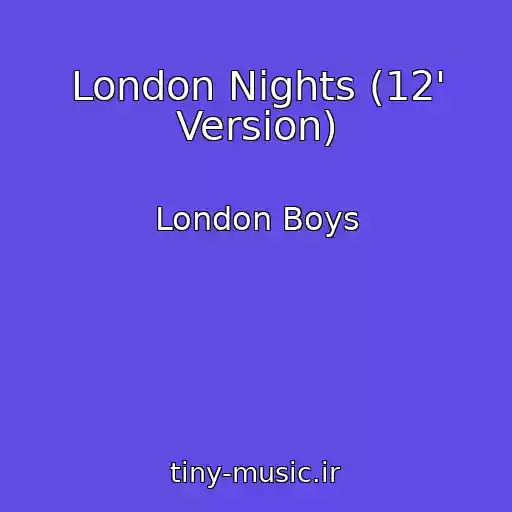 کاور آهنگ London Nights (12' Version) از London Boys