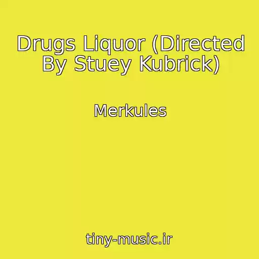کاور آهنگ Drugs Liquor (Directed By Stuey Kubrick) از Merkules