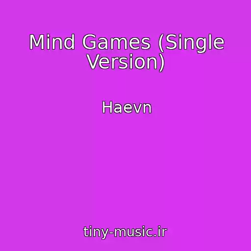 کاور آهنگ Mind Games (Single Version) از Haevn