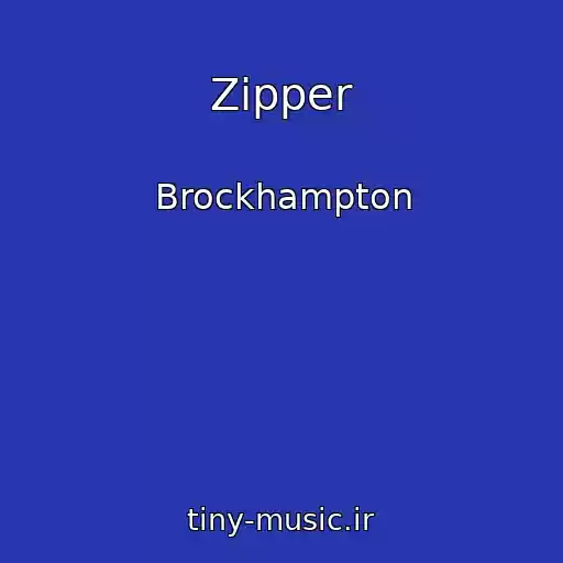 کاور آهنگ Zipper از Brockhampton