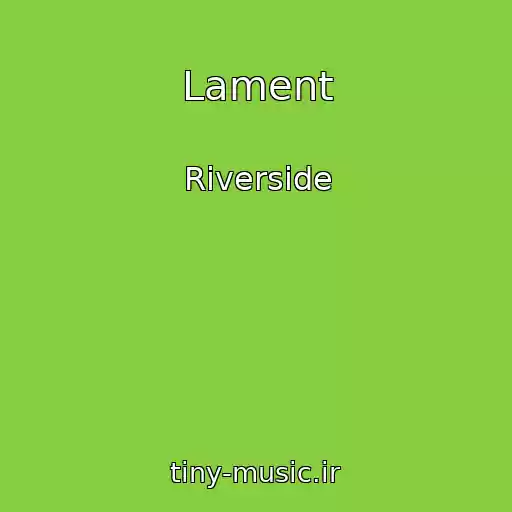 کاور آهنگ Lament از Riverside