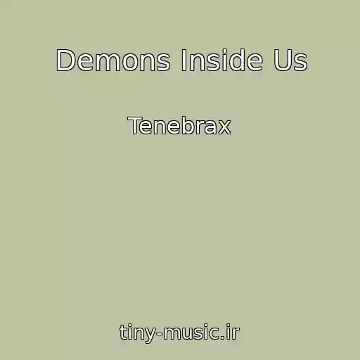 کاور آهنگ Demons Inside Us از Tenebrax