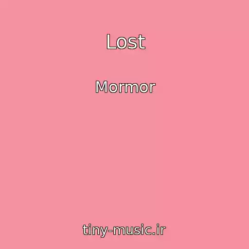 کاور آهنگ Lost از Mormor