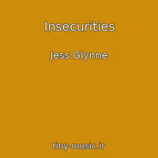 کاور آهنگ Insecurities از Jess Glynne