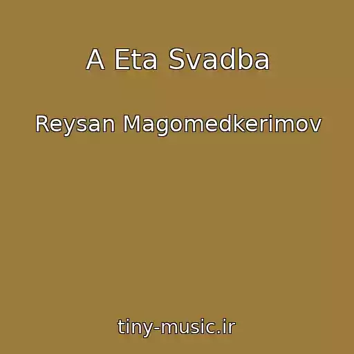 کاور آهنگ A Eta Svadba از Reysan Magomedkerimov
