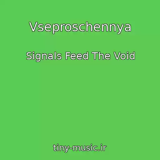 کاور آهنگ Vseproschennya از Signals Feed The Void