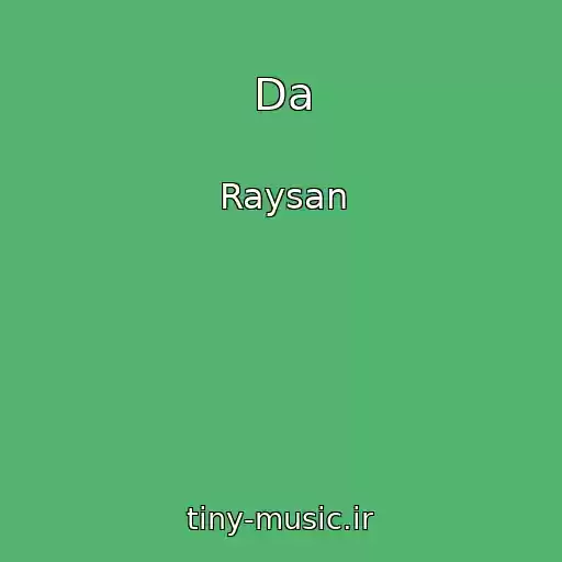 کاور آهنگ Da از Raysan