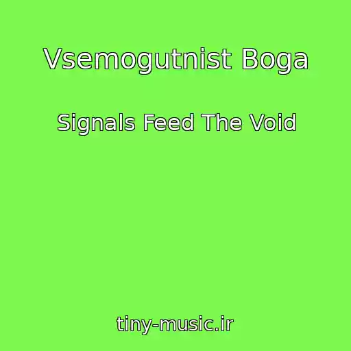 کاور آهنگ Vsemogutnіst Boga از Signals Feed The Void