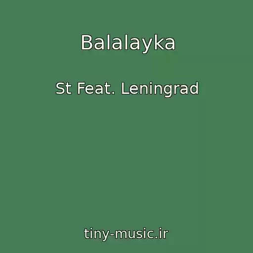 کاور آهنگ Balalayka از St Feat. Leningrad