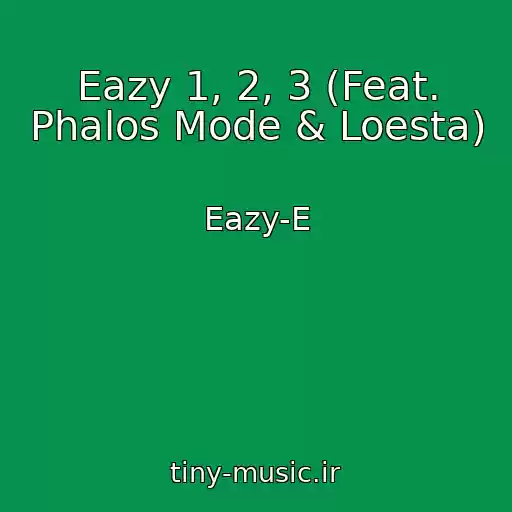کاور آهنگ Eazy 1, 2, 3 (Feat. Phalos Mode & Loesta) از Eazy-E