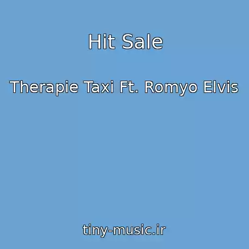 کاور آهنگ Hit Sale از Therapie Taxi Ft. Romyo Elvis