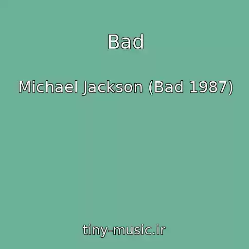 کاور آهنگ Bad از Michael Jackson (Bad 1987)